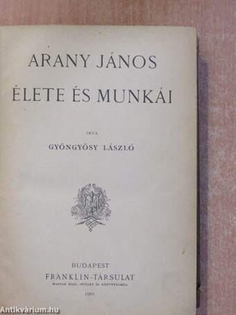 Arany János élete és munkái