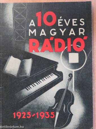 A tízéves magyar rádió