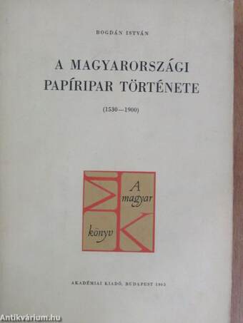 A magyarországi papíripar története 