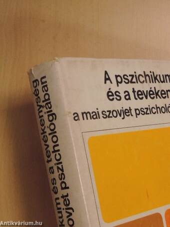 A pszichikum és a tevékenység a mai szovjet pszichológiában