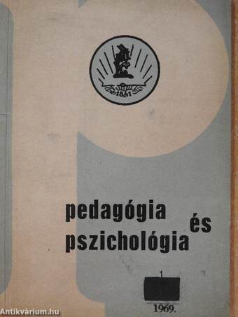 Pedagógia és pszichológia 1969/1.