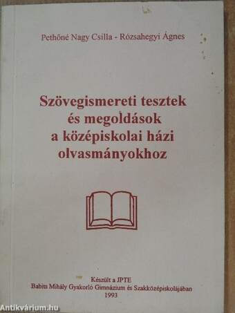 Szövegismereti tesztek és megoldások a középiskolai házi olvasmányokhoz