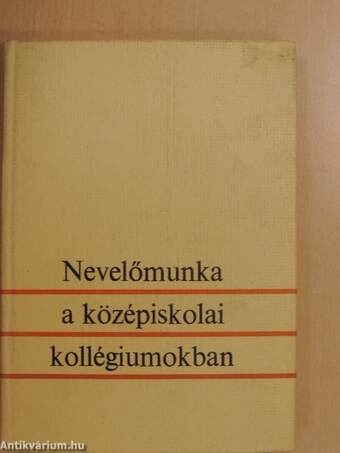 Nevelőmunka a középiskolai kollégiumokban