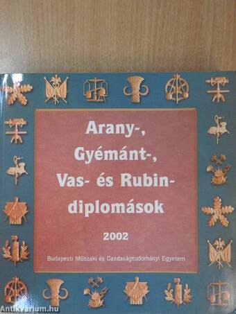 Arany-, Gyémánt-, Vas- és Rubindiplomások 2002