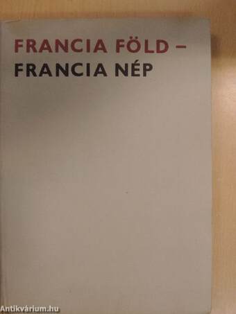 Francia föld - francia nép