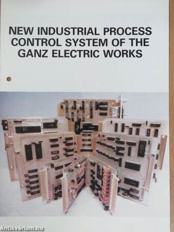 New Industrial Process Control System of the Ganz Electric Works