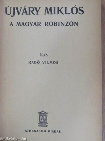 Újváry Miklós, a magyar Robinzon