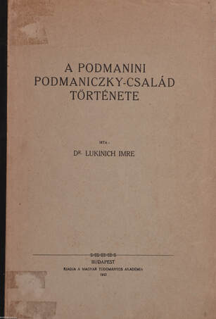 A Podmanini Podmaniczky-család története