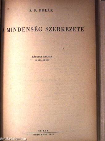 A hegyek és földrészek keletkezése/Mi tartja a Földet?/A Föld keletkezése és kora/Élő és élettelen világ/A mindenség szerkezete/A Föld a világmindenségben