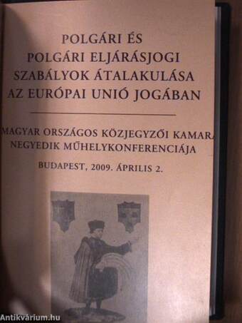 A Magyar Országos Közjegyzői Kamara műhelykonferenciája 2006-2009