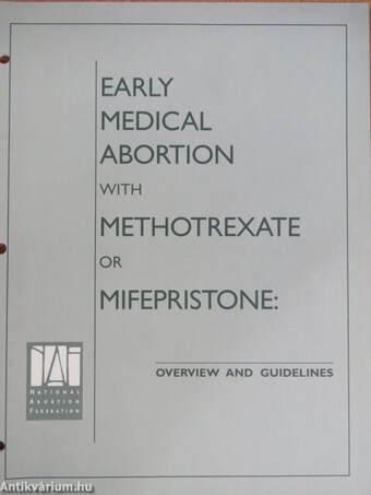 Early Medical Abortion with Methotrexate or Mifepristone: