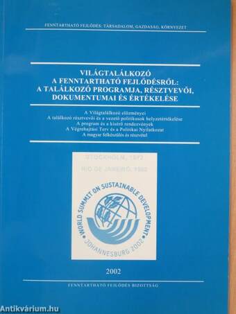 Világtalálkozó a fenntartható fejlődésről: a találkozó programja, résztvevői, dokumentumai és értékelése 2002