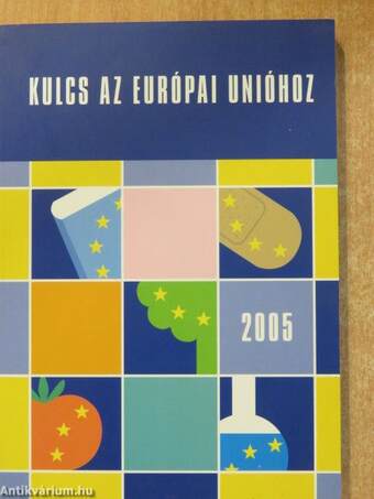 Kulcs az Európai Unióhoz 2005