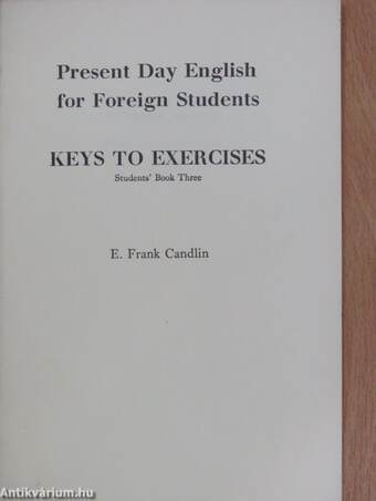 Present Day English for Foreign Students - Keys to Exercises - Students' Book Three