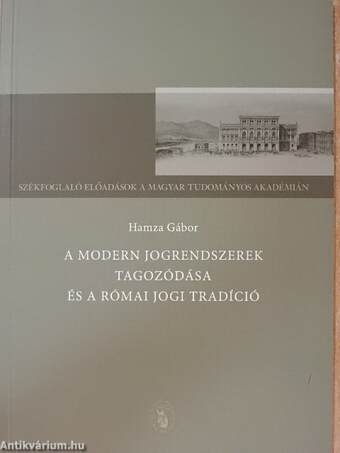 A modern jogrendszerek tagozódása és a római jogi tradíció