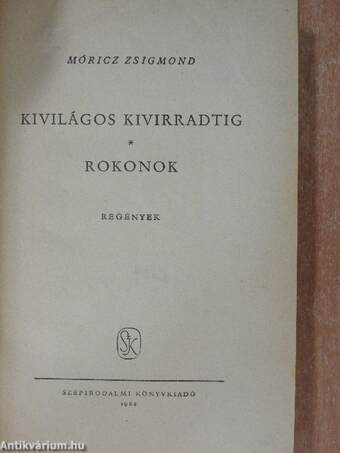 Kivilágos kivirradtig/Rokonok