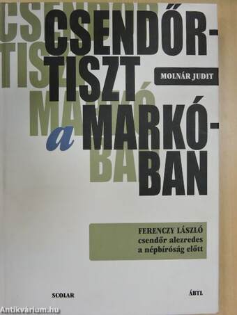 Csendőrtiszt a Markóban