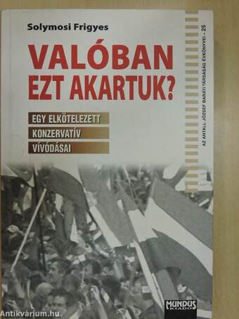 Valóban ezt akartuk?