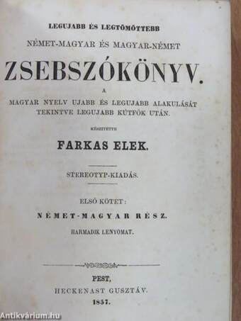 Legujabb és legtömöttebb német-magyar és magyar-német zsebszókönyv I-II. (gótbetűs)