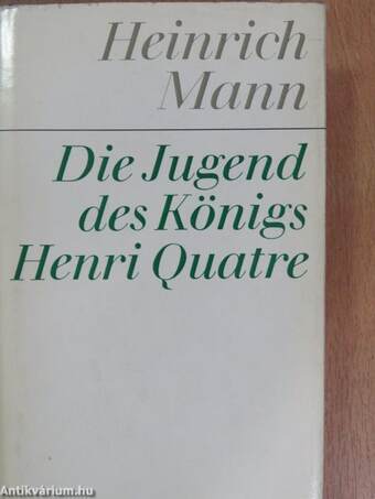 Die Jugend des Königs Henri Quatre