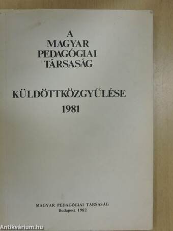 A Magyar Pedagógiai Társaság küldöttközgyűlése 1981