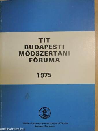 TIT Budapesti Módszertani Fóruma 1975