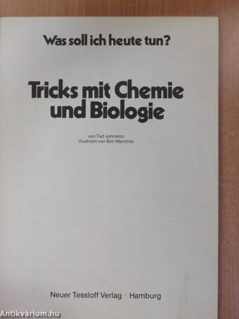 Tricks mit Chemie und Biologie