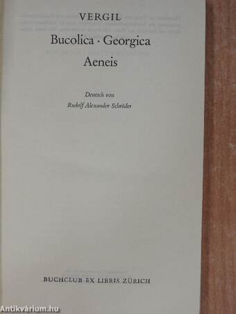 Bucolica - Georgica - Aeneis