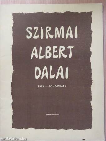 Szirmai Albert dalai I-II.