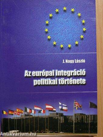 Az európai integráció politikai története