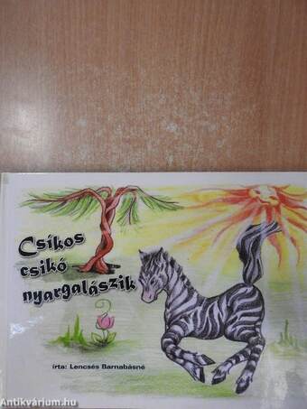 Csíkos csikó nyargalászik