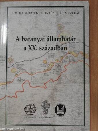 A baranyai államhatár a XX. században