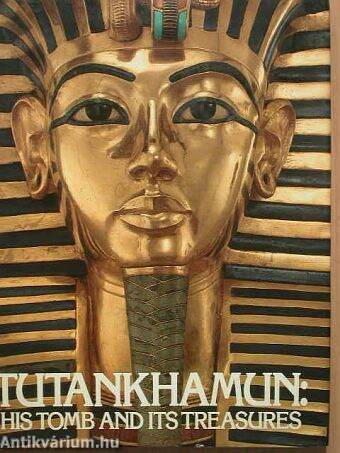 Tutankhamun: His Tomb and its Treasures