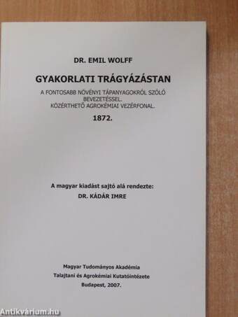 Gyakorlati trágyázástan a fontosabb növényi tápanyagokról szóló bevezetéssel