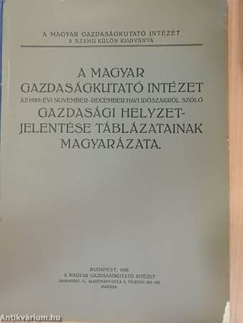 A Magyar Gazdaságkutató Intézet gazdasági helyzetjelentése táblázatainak magyarázata