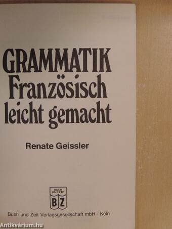 Grammatik - Französisch leicht gemacht