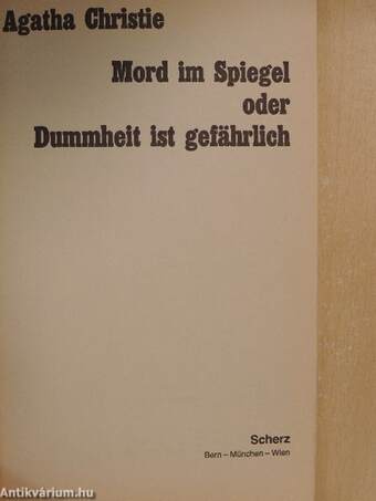 Mord im Spiegel oder Dummheit ist gefährlich