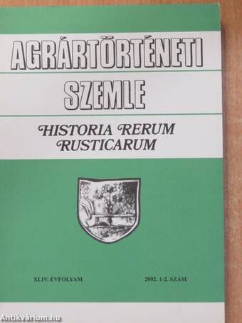 Agrártörténeti Szemle 2002/1-4.