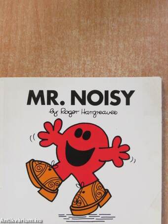 Mr. Noisy