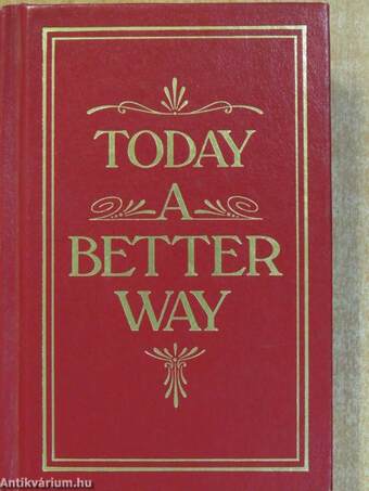 Today a Better Way