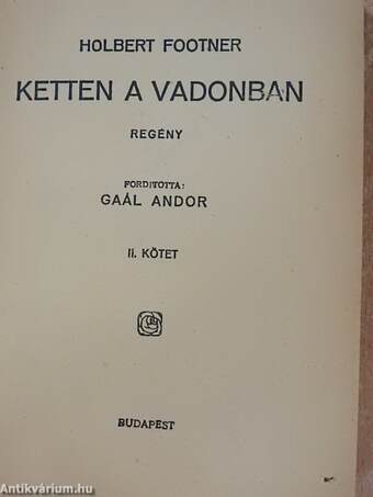 Ketten a vadonban I-II.