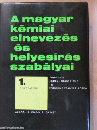 A magyar kémiai elnevezés és helyesírás szabályai 1-3.