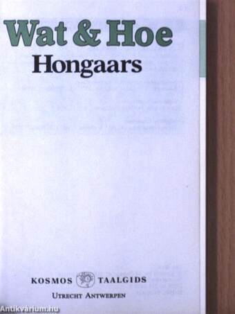 Wat & Hoe - Hongaars