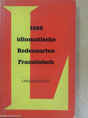 1000 idiomatische französische Redensarten