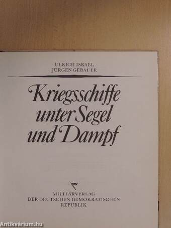 Kriegsschiffe unter Segel und Dampf