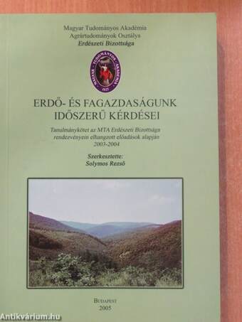 Erdő- és fagazdaságunk időszerű kérdései