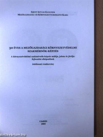 30 éves a mezőgazdasági környezetvédelmi szakmérnök-képzés