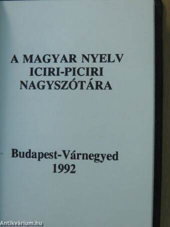 A magyar nyelv iciri-piciri nagyszótára (minikönyv)