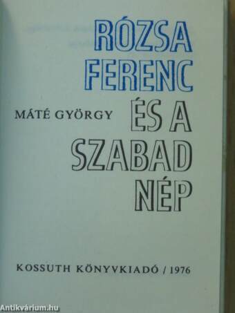 Rózsa Ferenc és a Szabad Nép (minikönyv) (számozott)/Rózsa Ferenc és a Szabad Nép (minikönyv) (számozott)/Rózsa Ferenc és a Szabad Nép (minikönyv) (számozott)/Rózsa Ferenc és a Szabad Nép (minikönyv) (számozott)