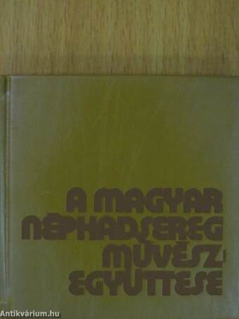A Magyar Néphadsereg Művészegyüttese (minikönyv)